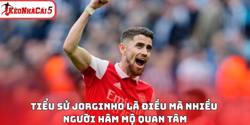 Tiểu sử Jorginho l&agrave; điều m&agrave; nhiều người h&acirc;m mộ quan t&acirc;m