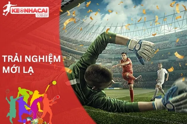 Kèo Châu Âu: Trải Nghiệm Mới Lạ