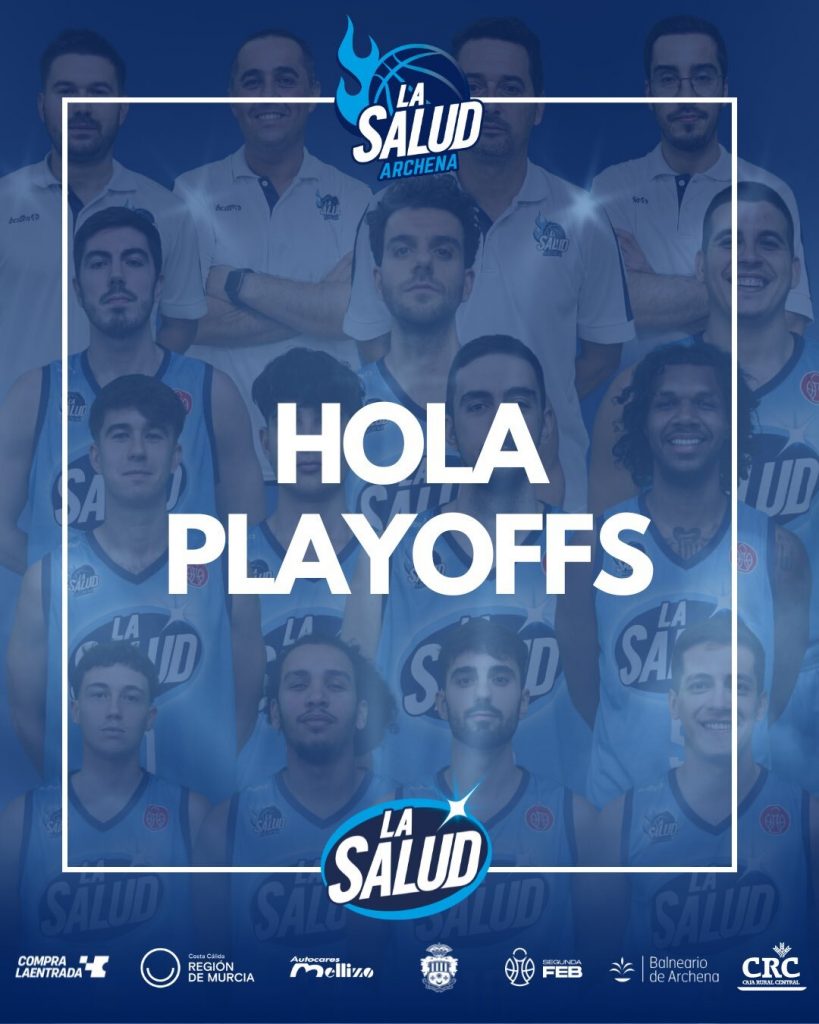 Cartel de "Hola Playoffs" de La Salud Archena. 